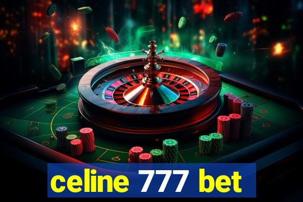 celine 777 bet